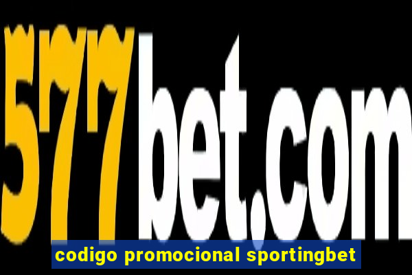 codigo promocional sportingbet